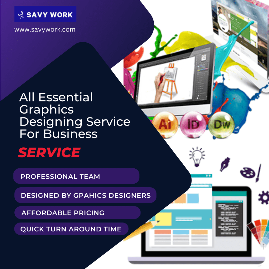 All Essential Graphics Designing Service For Business – SAVY WORK